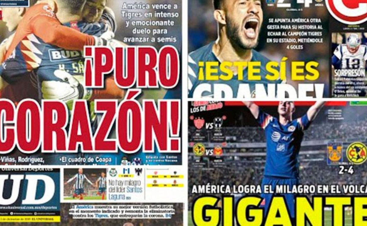 Las portadas de la remontada del América contra Tigres en los cuartos de  final del Apertura 2019
