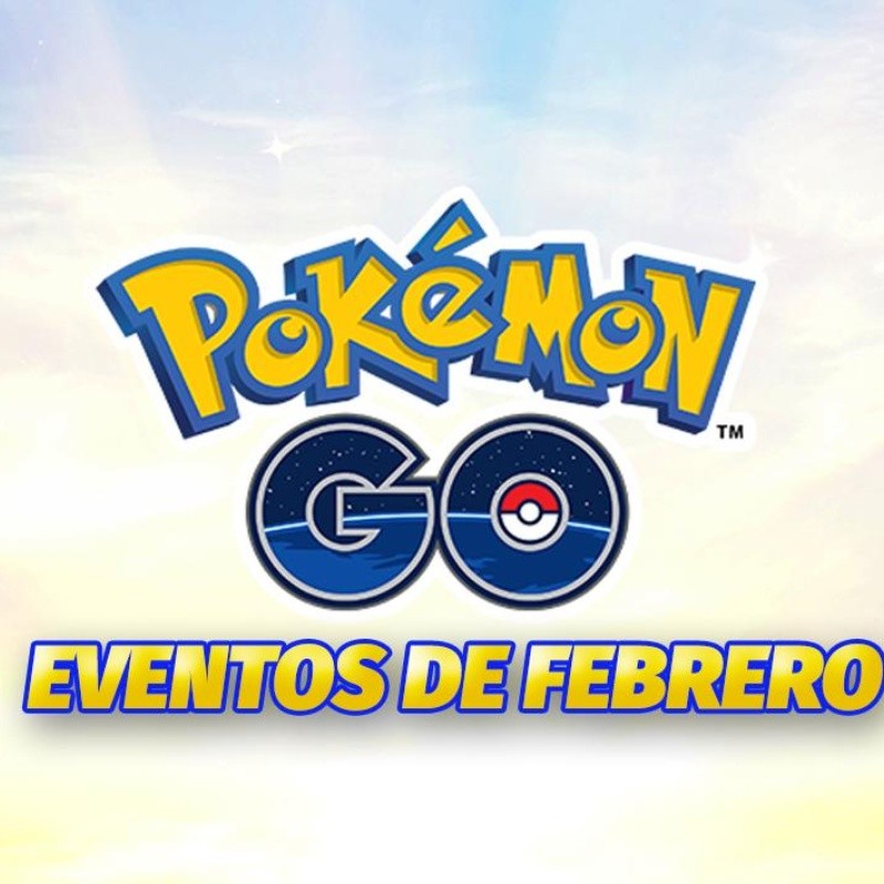 Pokémon GO anuncia sus eventos de febrero ¡Llega un nuevo Legendario!