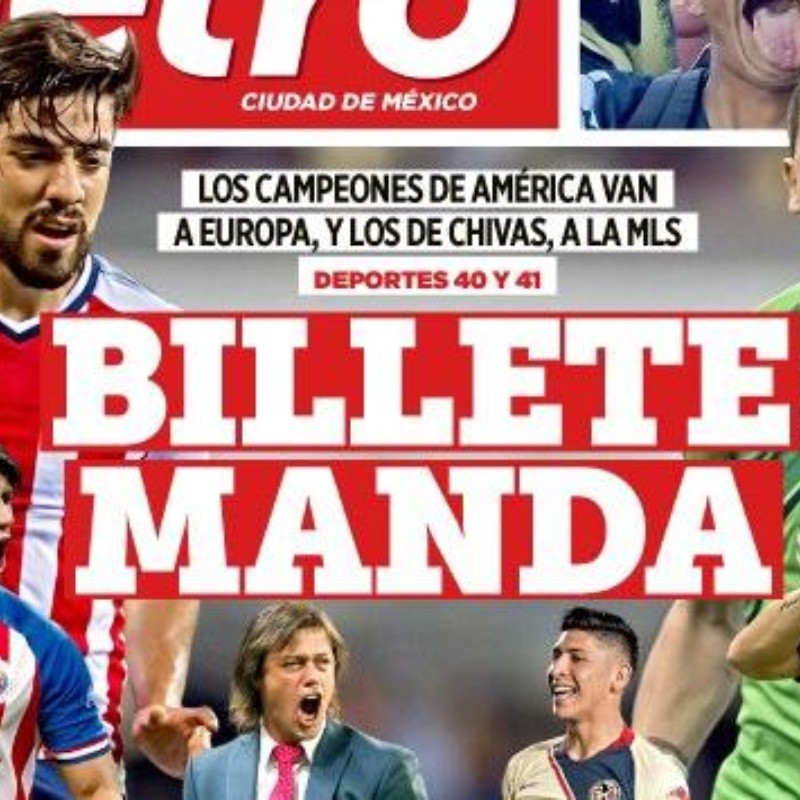 "Campeones con América van a Europa, campeones con Chivas a la MLS": Periódico Metro