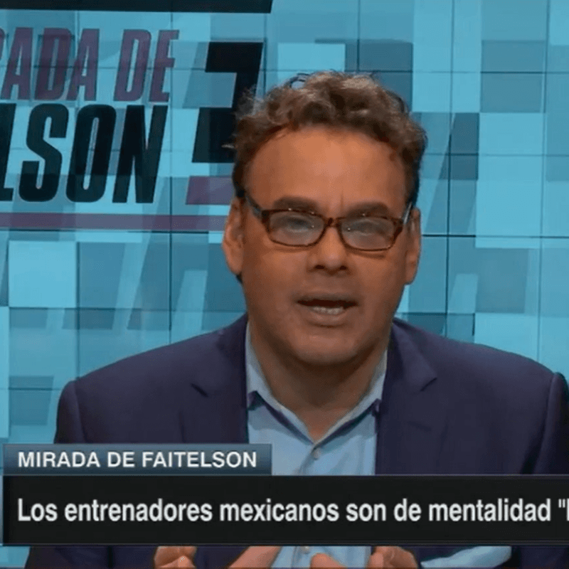 Faitelson atacó la mentalidad de los entrenadores mexicanos