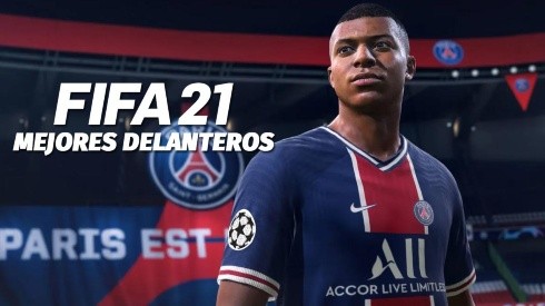 FIFA 21 Top 10: Los mejores delanteros del juego