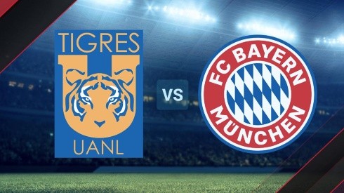 Tigres UANL vs Bayern Múnich