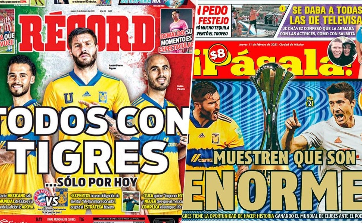 Tigres UANL con apoyo total: portadas de los periódicos en la previa de la  Final del Mundial de Clubes