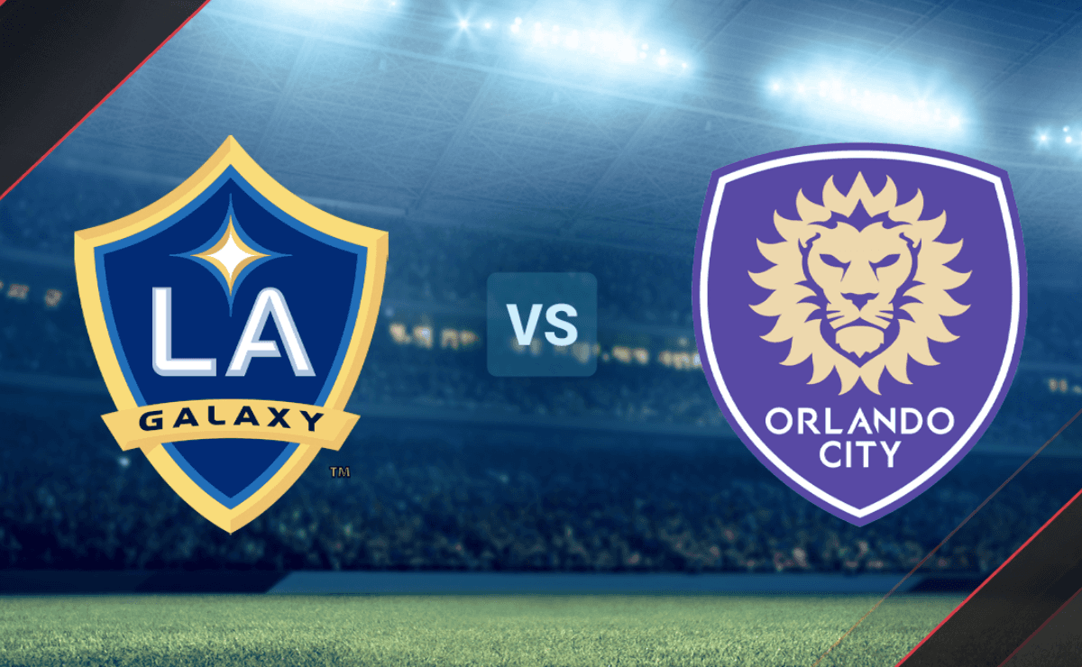 LA Galaxy Vs Orlando City: Streaming, Canal De TV, Fecha, Hora Y ...