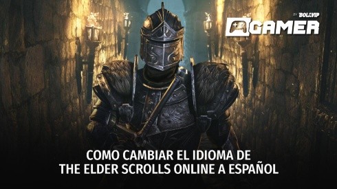 The Elder Scrolls Online: ya se puede cambiar el idioma a Español