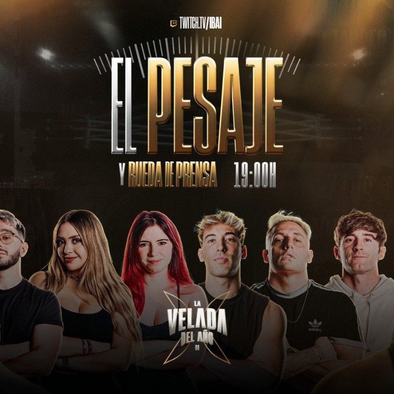 ◉ VER El pesaje de La Velada del año 2: streaming EN VIVO y EN DIRECTO | Evento de Ibai Llanos