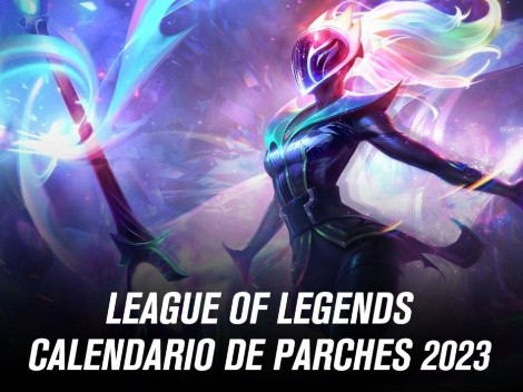 Calendario de versiones de League of Legends 2023