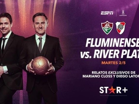 Fluminense vs. River, EN VIVO con Closs y Latorre en Star+: Link para ver online y EN DIRECTO el partido