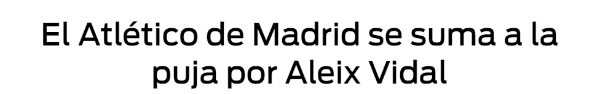 DESDE ESPAÑA. El titular de   Sportsobre el interés del Atlético sobre Vidal.