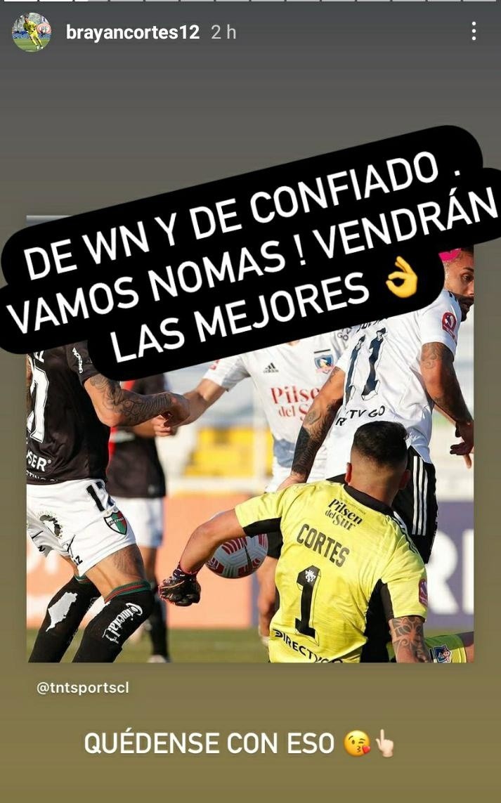 Brayan Cortés en Instagram tras su error en el Palestino vs Colo Colo por Copa Chile