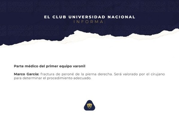 Parte médico oficial de Pumas UNAM sobre la situación de Marco García. @PumasMX