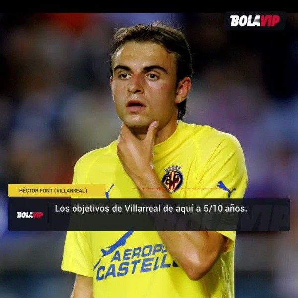 Héctor Font, ex jugador del Villarreal y Director de Metodología: Bolavip