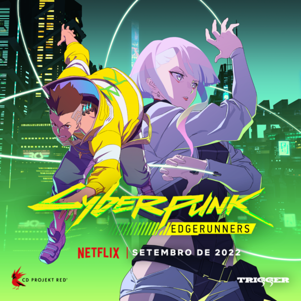 Cyberpunk: Edgerunners - Cyberpunk: Mercenários, Cyberpunk Edgerunners -  Animes Online